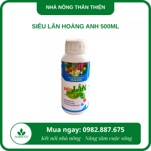 Siêu lân Hoàng Anh 500ml